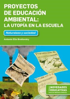 Papel Proyectos De Educacion Ambiental - La Utopia En La Escuela