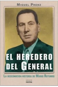 Papel El Heredero Del General : La Desconocida Historia De Mario Rotundo