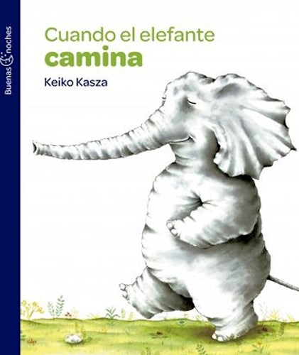 Cuando El Elefante Camina ( Nva Ed ) por KASZA KEIKO - 9789875457997 -  Cúspide Libros