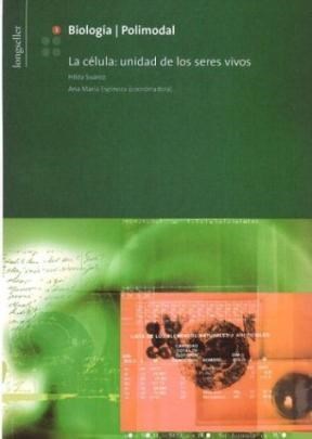 Papel BIOLOGIA 1 LONGSELLER (LA CELULA LA UNIDAD DE LOS SERES VIVOS)