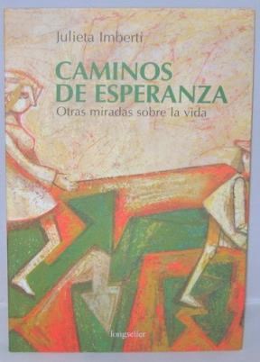 Papel CAMINOS DE ESPERANZA OTRAS MIRADAS SOBRE LA VIDA