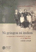 Papel NI GRINGOS NI INDIOS (1890-1940)