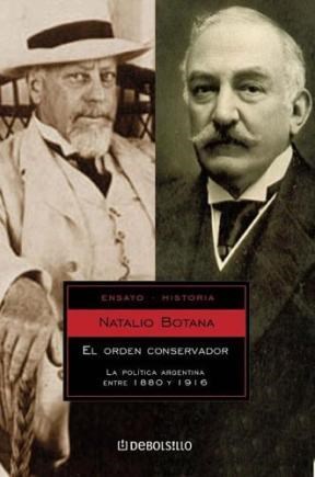 Papel ORDEN CONSERVADOR LA POLITICA ARGENTINA ENTRE 1880-1916