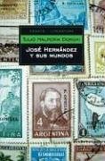 Papel Jose Hernandez Y Sus Mundos Pk