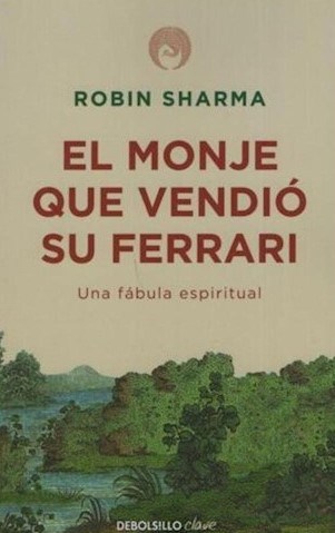 LIBRO EL MONJE QUE VENDIO SU FERRARI (DEBOLSIL