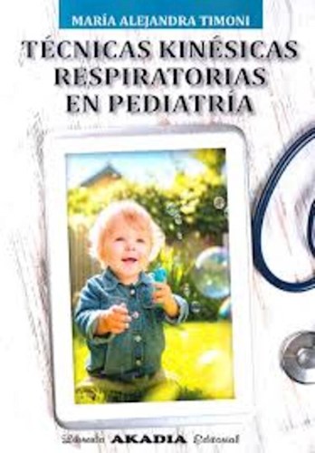 Papel Técnicas Kinésicas Respiratorias en Pediatría