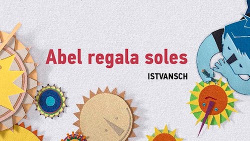 Abel Regala Soles por ISTVANSCH - 9789875732780 - Cúspide.com