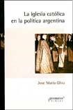 Papel IGLESIA CATOLICA EN LA POLITICA ARGENTINA