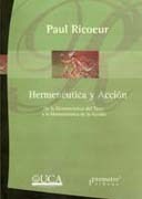 Papel HERMENEUTICA Y ACCION DE LA HERMENEUTICA DEL TEXTO A LA HERMENEUTICA DE LA ACCION (RUSTICA)
