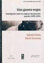Papel UNA GUERRA NEGRA INVESTIGACION SOBRE LOS ORIGENES DEL GENOCIDIO RUANDES (1959-1994) (RUSTICA)