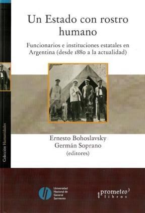 Papel UN ESTADO CON ROSTRO HUMANO FUNCIONARIOS E INSTITUCIONES ESTATALES EN ARGENTINA