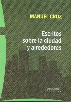 Papel ESCRITOS SOBRE LA CIUDAD Y ALREDEDORES (RUSTICA)