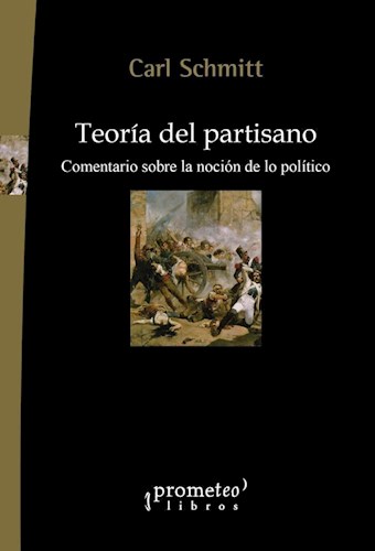 Papel TEORIA DEL PARTISANO COMENTARIO SOBRE LA NOCION DE LO POLITICO