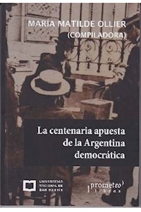 Papel La Centenaria Apuesta De La Argentina Democratica