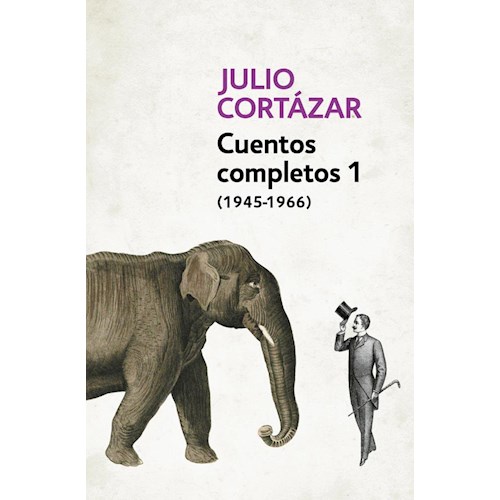 Papel CUENTOS COMPLETOS 1 (1945 - 1966) - (CORTAZAR)
