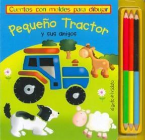 Papel PEQUEÑO TRACTOR (CUENTOS CON MOLDES ESTENCILES) (C/LAPICES DE COLORES) (CARTONE)