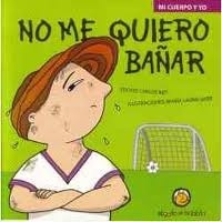 Papel NO ME QUIERO BAÑAR (COLECCION MI CUERPO Y YO)