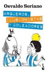 Papel ARQUEROS, ILUSIONISTAS Y GOLEADORES