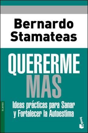 Papel QUERERME MAS IDEAS PRACTICAS PARA SANAR Y FORTALECER LA AUTOESTIMA (CLAVES)