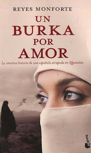 Papel UN BURKA POR AMOR EMOTIVA HISTORIA DE UNA ESPAÑOLA ATRA  PADA EN AFGANISTAN