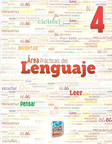 Papel AREA PRACTICAS DEL LENGUAJE 4 EDIBA (NOVEDAD 2017)