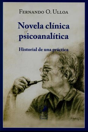 Papel NOVELA CLINICA PSICOANALITICA HISTORIAL DE UNA PRACTICA (RUSTICO)