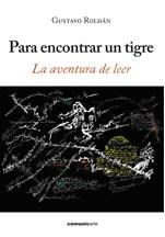 Papel PARA ENCONTRAR UN TIGRE LA AVENTURA DE LEER (COLECCION EDUCACION POPULAR)