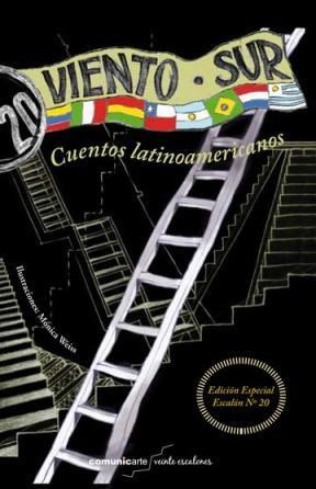 Viento Sur Cuentos Latinoamericanos - 9789876021555 - Cúspide Libros