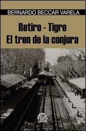 Papel RETIRO-TIGRE. EL TREN DE LA CONJURA