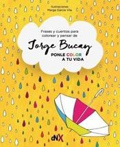 Papel PONLE COLOR A TU VIDA (FRASES Y CUENTOS PARA COLOREAR Y PENSAR) (RUSTICA)