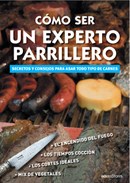 Papel COMO SER UN EXPERTO PARRILLERO SECRETOS Y CONSEJOS PARA ASAR TODO TIPO DE CARNES