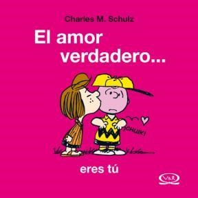 Papel Snoopy - El Amor Verdadero Eres Tu