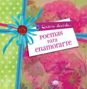 Papel POEMAS PARA ENAMORARTE (QUIERO DECIRTE) (CARTONE)