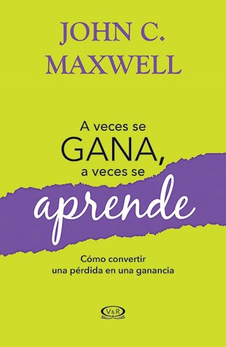 Papel A VECES SE GANA A VECES SE APRENDE COMO CONVERTIR UNA PERDIDA EN UNA GANANCIA