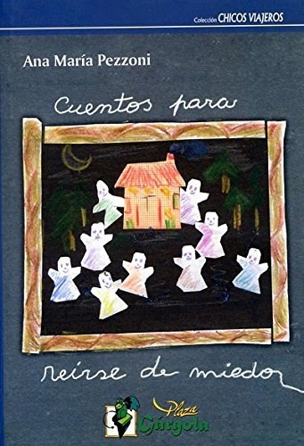 Papel CUENTOS PARA REIRSE DE MIEDO (COLECCION CHICOS VIAJEROS)