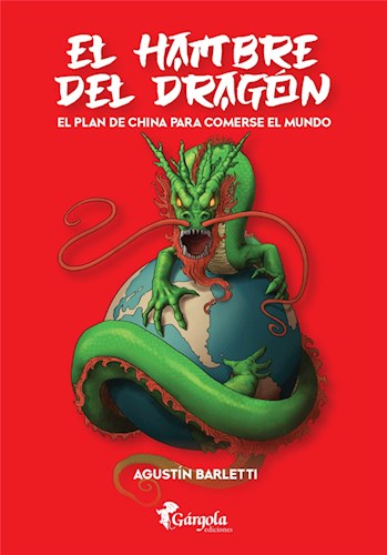 Papel HAMBRE DEL DRAGON EL PLAN DE CHINA PARA COMERSE EL MUNDO