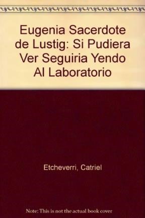 Papel EUGENIA SACERDOTE DE LUSTIG SI PUDIERA VER SEGUIRIA YEN