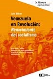 Papel VENEZUELA EN REVOLUCION RENACIMIENTO DEL SOCIALISMO (LE MONDE DIPLOMATIQUE)