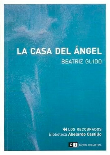 Papel CASA DEL ANGEL (BIBLIOTECA ABELARDO CASTILLO)