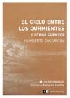 Papel CIELO ENTRE LOS DURMIENTES Y OTROS CUENTOS