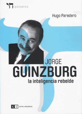Papel Jorge Guinzburg La Inteligencia Rebelde