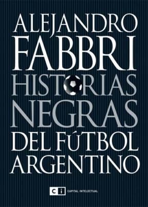 Papel Nuevas Historias Negras Del Futbol Argentino