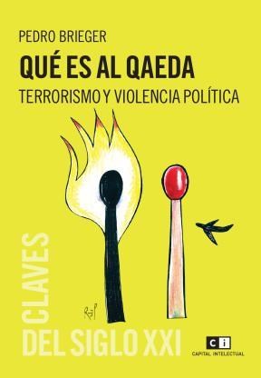 Papel QUE ES AL QAEDA . TERRORISMO Y VIOLENCIA POLITICA