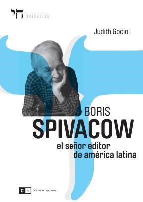 Papel Boris Spivacow El Señor Editor De A. Latina