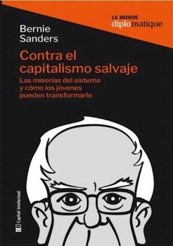 Papel CONTRA EL CAPITALISMO SALVAJE (COLECCION LE MONDE DIPLOMATIQUE 74)
