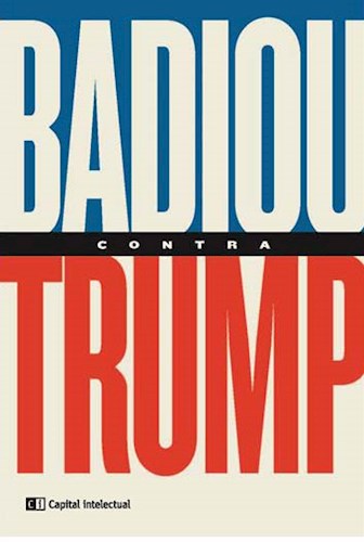 Papel Badiou Contra Trump