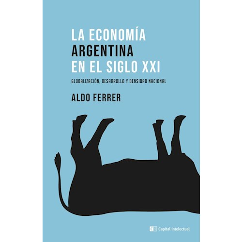 Papel LA ECONOMÍA ARGENTINA EN EL SIGLO XXI