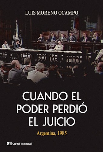 Papel Cuando El Poder Perdio El Juicio - Argentina 1985