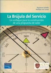 Papel Brujula Del Servicio, La. Un Enfoque Para La Construccion De
