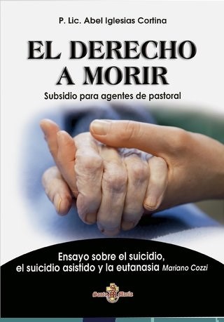 Papel DERECHO A MORIR SUBSIDIO PARA AGENTES DE PASTORAL ENSAYO SOBRE EL SUICIDIO